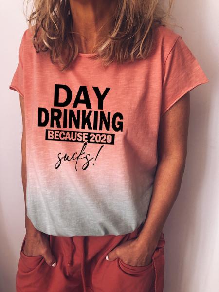 Day Drinking Because 2020 Sucks Tie Dye Short Sleeve T-Shirt